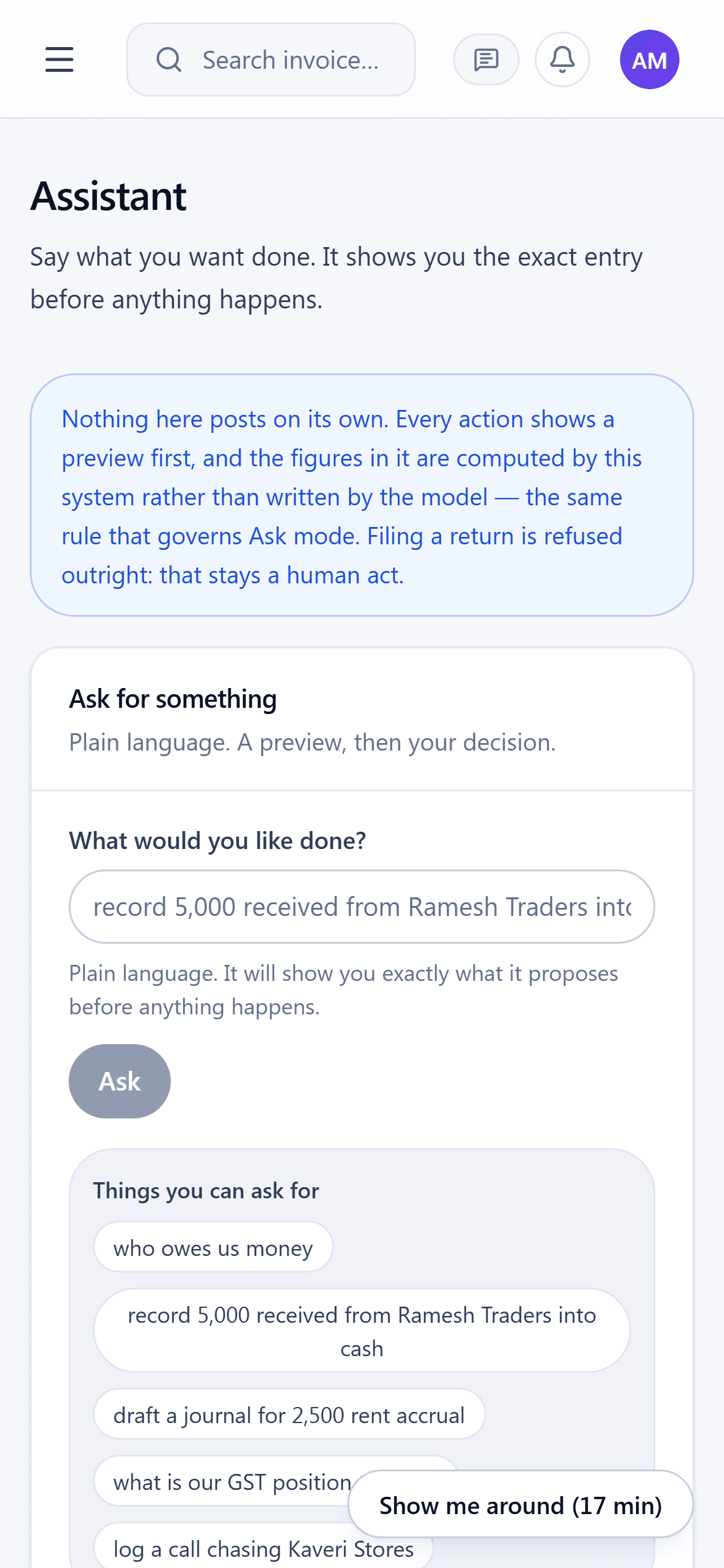 The assistant — Say what you want done. It shows the exact entry before anything happens.